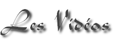 Les Vidéos